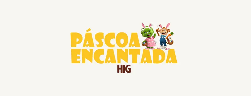 Páscoa Encantada do HIG